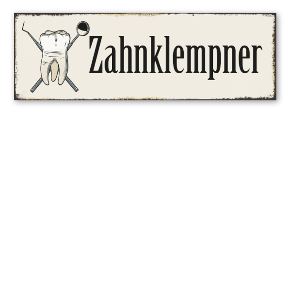 Retroschild Zahnklempner