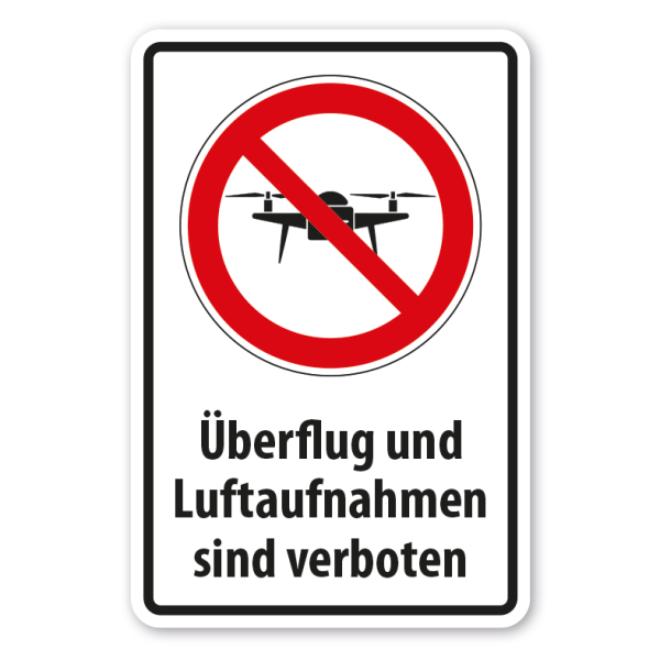 Verbotsschild Überflug und Luftaufnahmen sind verboten