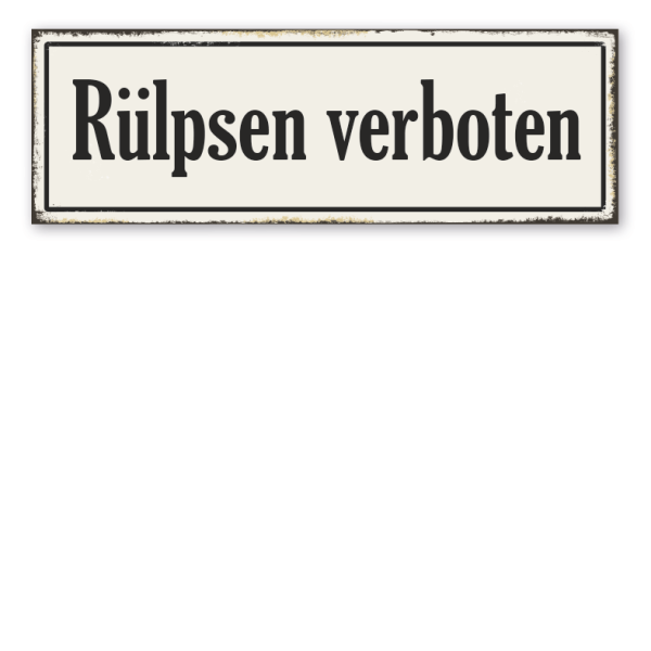 Retroschild Rülpsen verboten