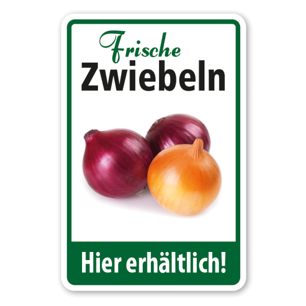 Verkaufsschild Frische Zwiebeln - Hier erhältlich