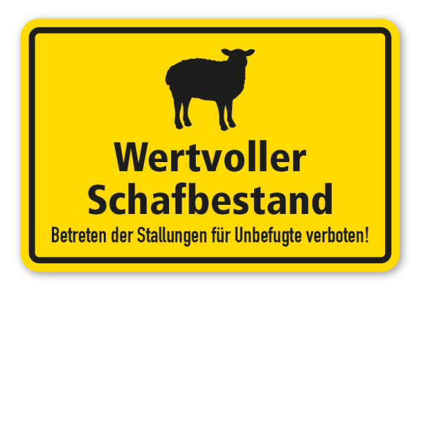 Hinweisschild Wertvoller Schafbestand - Betreten der Stallungen für Unbefugte verboten