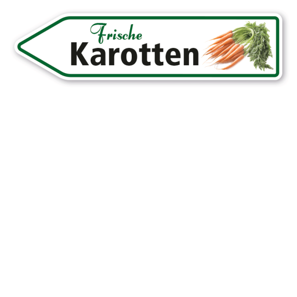 Pfeilschild / Verkaufsschild Frische Karotten - Hofschild