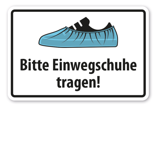 Schild Bitte Einwegschuhe - Überschuhe tragen