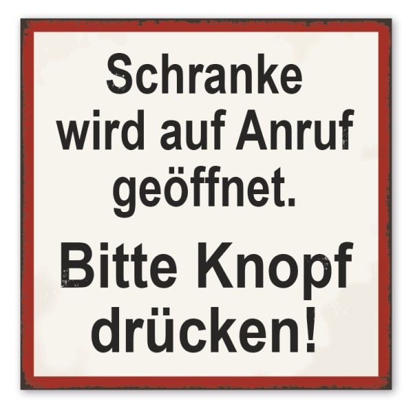 Retro Schild Schranke wird auf Anruf geöffnet - Bitte Knopf drücken