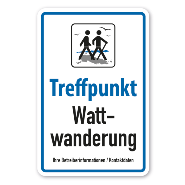 Hinweisschild Treffpunkt Wattwanderung - mit Ihren Betreiberinformationen