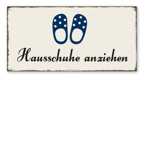 Retro Schild Hausschuhe anziehen