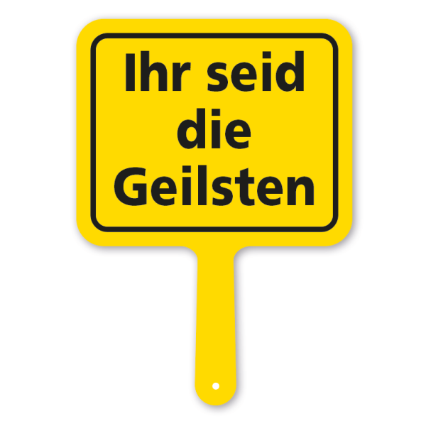 Originelles Formschild – Ihr seid die Geilsten – Textschild