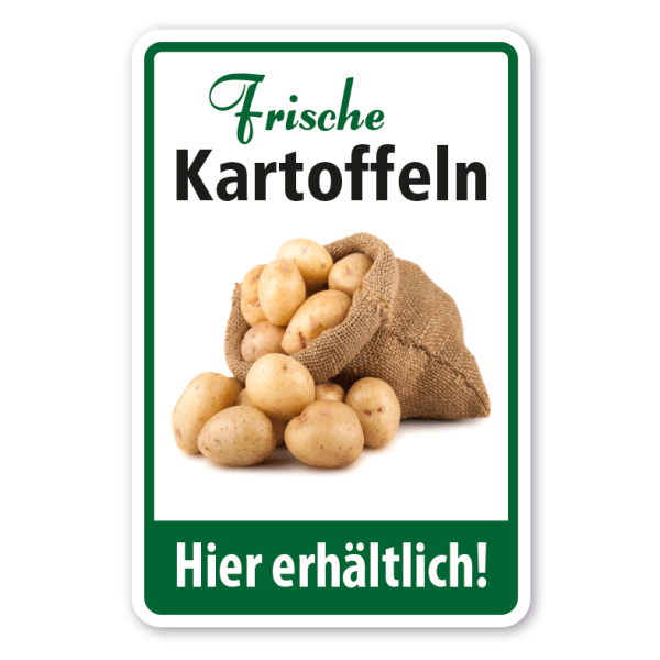 Verkaufsschild Frische Kartoffeln - Hier erhältlich