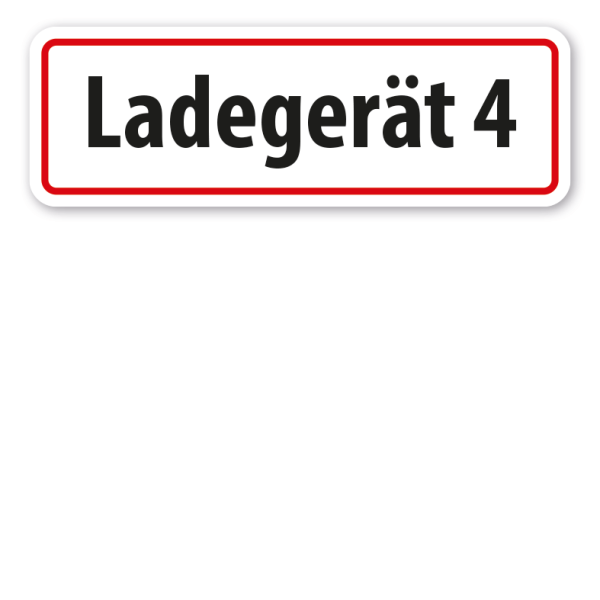 Schild Ladegerät - mit Ihrer Wunschnummer