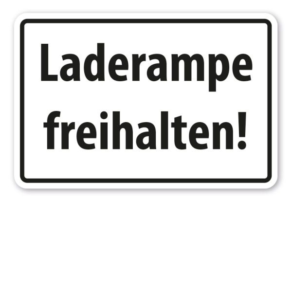 Schild Laderampe freihalten