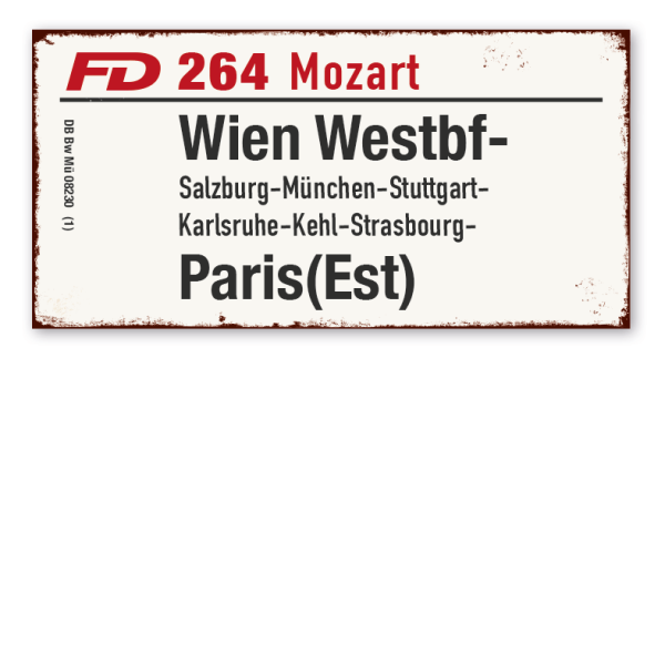 Retroschild - Zuglaufschild FD 264 Mozart - Wien Westbf - Paris(Est) - auch mit Ihrem Wunschtext – Zugschild