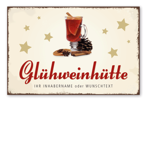 Retro Schild Glühweinhütte - mit Ihrem Wunschnamen