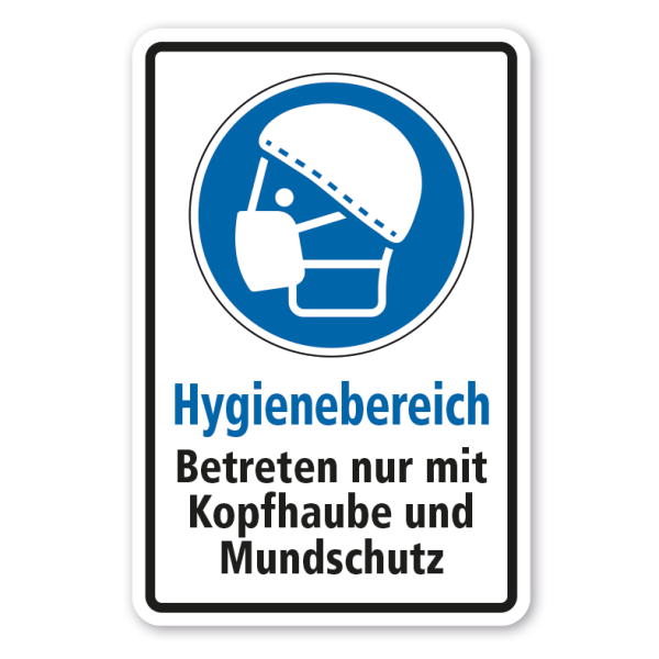 Gebotsschild Hygienebereich - Betreten nur mit Kopfhaube und Mundschutz