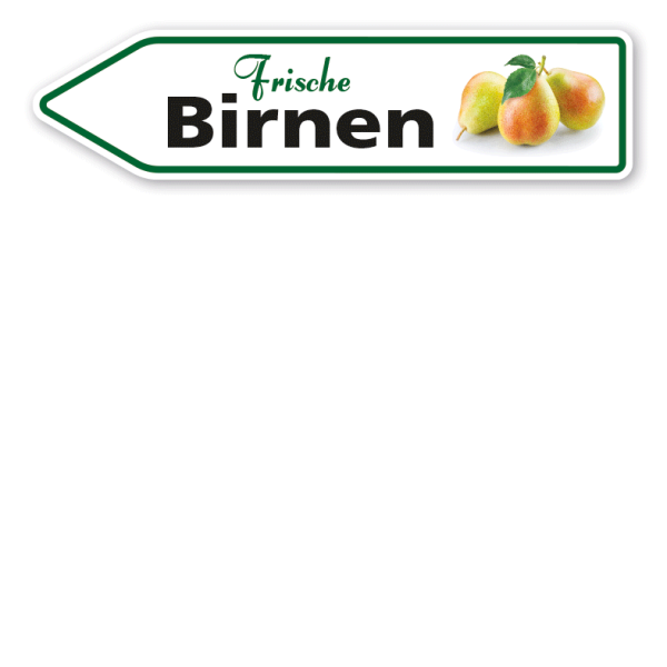 Pfeilschild / Verkaufsschild Frische Birnen - Hofschild