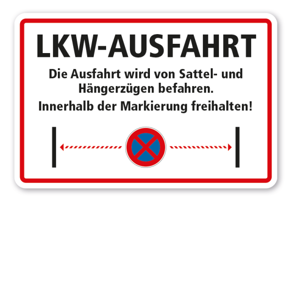 Verkehrsschild LKW-Ausfahrt - Die Ausfahrt wird von Sattel- und Hängerzügen befahren - Innerhalb der Markierung freihalten