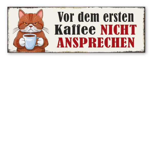 Retroschild Vor dem ersten Kaffee nicht ansprechen