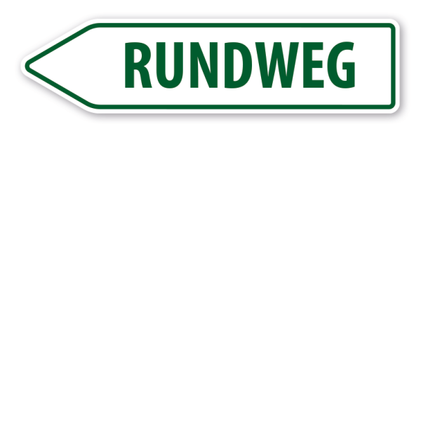 Pfeilschild / Pfeilwegweiser Rundweg