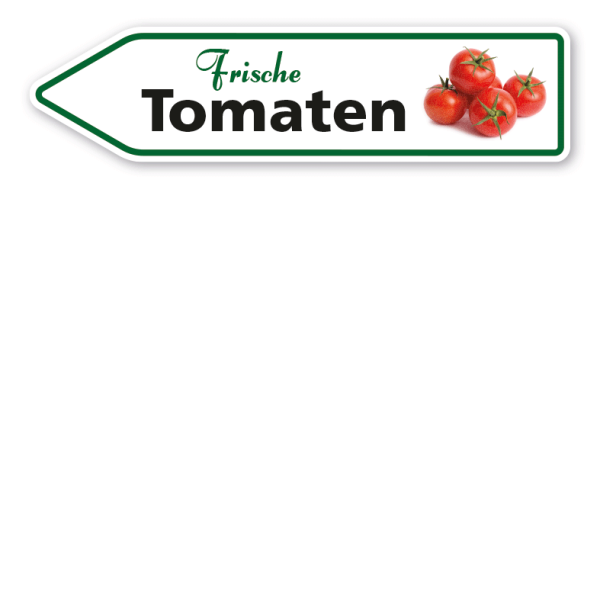 Pfeilschild / Verkaufsschild Frische Tomaten - Hofschild