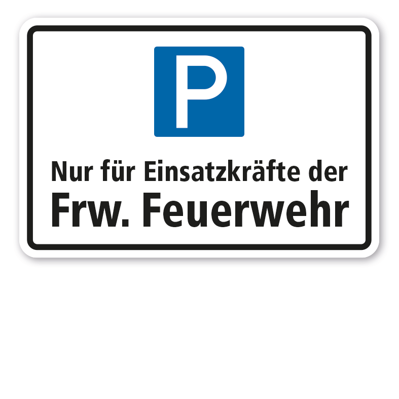 Parkplatzschild / Parkplatzhinweis Nur für Einsatzkräfte der