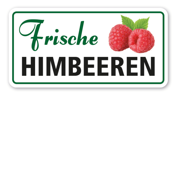 Verkaufsschild Frische Himbeeren