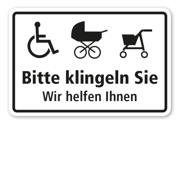 Schild für Rollstuhlfahrer und Personen mit Kinderwagen oder Rollator - Bitte klingeln Sie - Wir helfen Ihnen