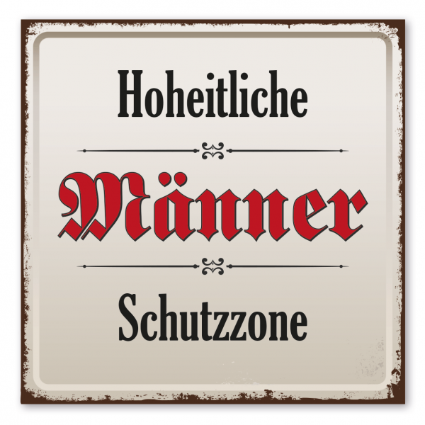 Retroschild / Vintage-Schild Hoheitliche Männer Schutzzone