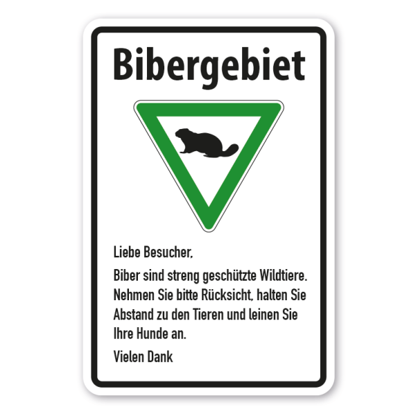 Verkehrsschild Bibergebiet - Liebe Besucher - Biber sind streng geschützte Wildtiere