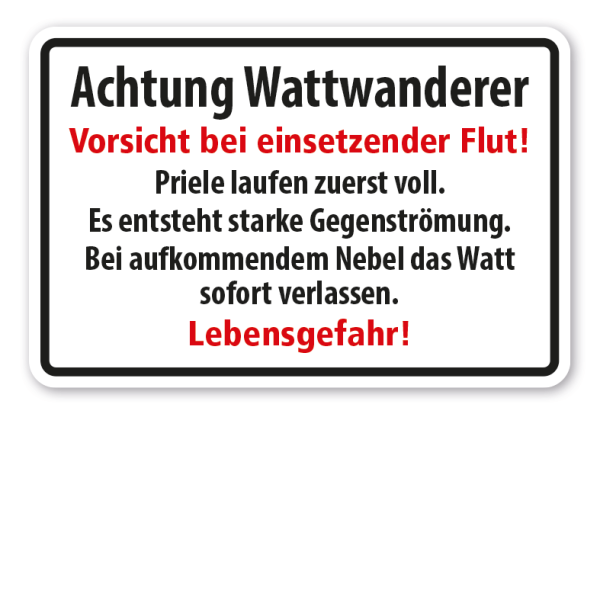 Schild Achtung Wattwanderer - Vorsicht bei einsetzender Flut - Lebensgefahr