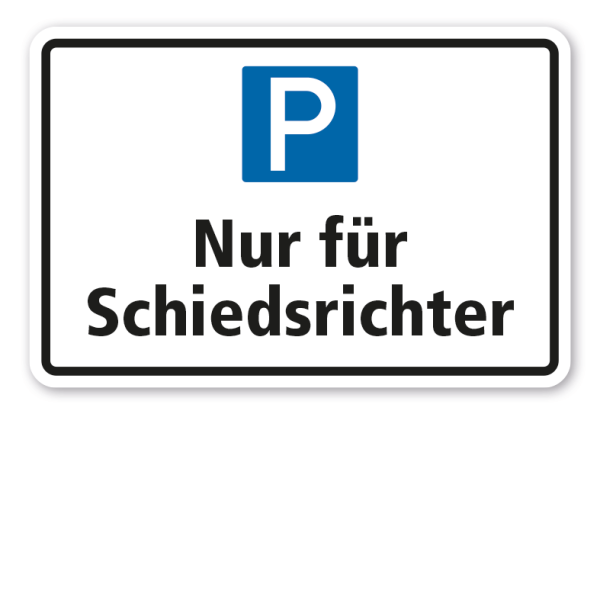 Parkplatzschild Nur für Schiedsrichter