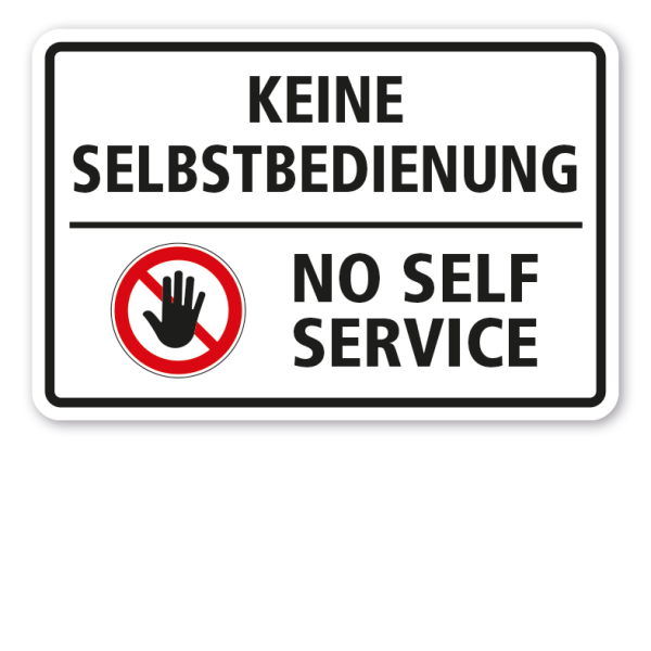 Verbotsschild Keine Selbstbedienung - No self service