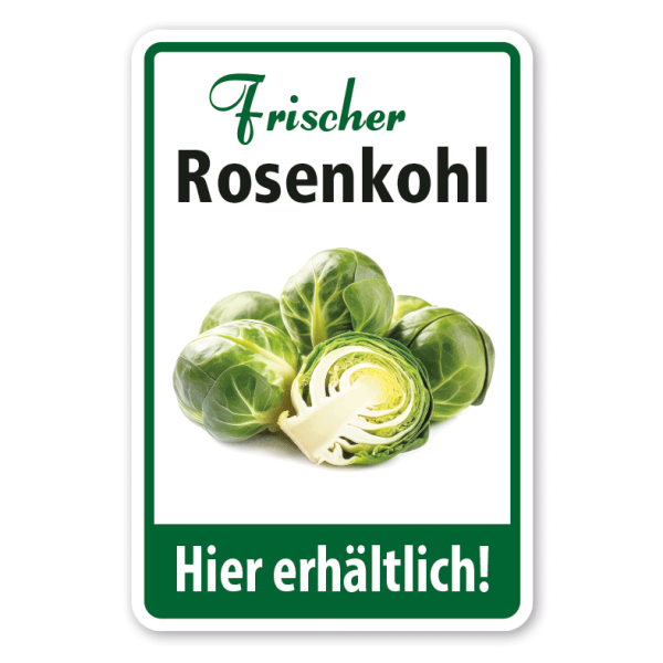 Verkaufsschild Frischer Rosenkohl - Hier erhältlich