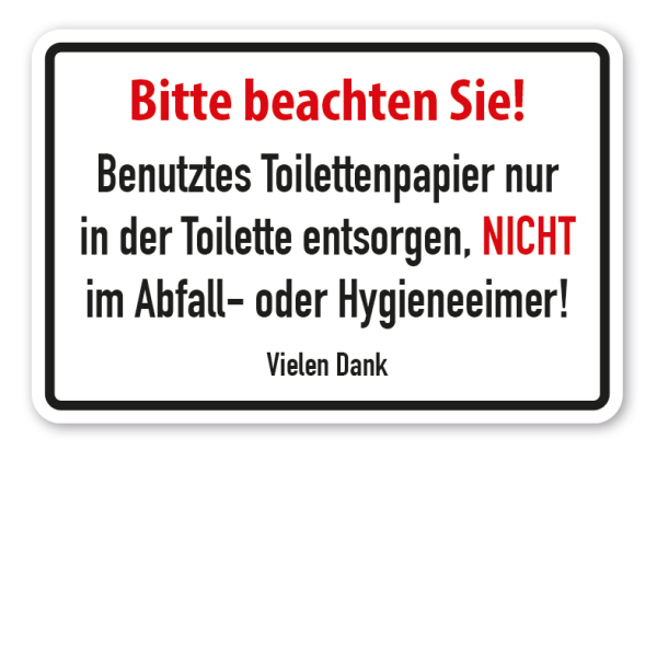 Schild für Toiletten - Bitte beachten Sie - Benutztes Toilettenpapier nur in der Toilette entsorgen, nicht im Abfall- oder Hygieneeimer